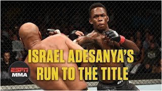 Israel Adesanya’s path to a UFC title shot  Highlights  ESPN MMA [upl. by Akener]