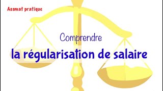 Comprendre la régularisation de salaire  quand comment pourquoi [upl. by Davina]