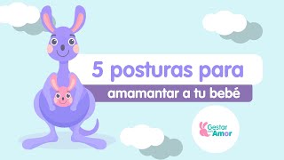 5 posturas para amamantar a tu bebé [upl. by Baum]