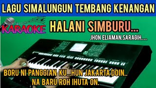 HALANI SIMBURUKARAOKEJHON ELIAMAN SARAGIHLAGU SIMALUNGUN TEMBANG KENANGANHD [upl. by Linus]