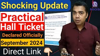 NIOS Practical Hall Ticket Officially Declared September 2024 [upl. by Aleunamme508]