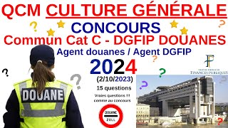 QCM Culture générale  Annales Agent Douanes  Agent DGFIP  Concours commun cat C  202324  quiz [upl. by Suolhcin]