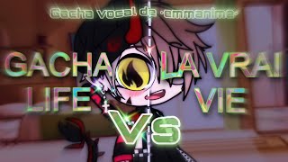 GACHA LIFE VS LA VRAI VIE  gacha Vocal  by emmanime gacha vs tendance [upl. by Saffian]