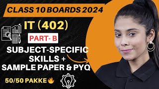 Class 10 Information Technology Code 402  Subject Specific Skills  CBSE Board 2024  IT Code 402 [upl. by Gert]