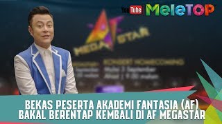 Bekas Peserta Akademi Fantasia AF bakal berentap kembali di AF Megastar PROMO [upl. by Sirrot]