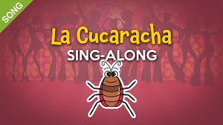 La Cucaracha English  Kids SingAlong with Lyrics SONG [upl. by Azpurua]