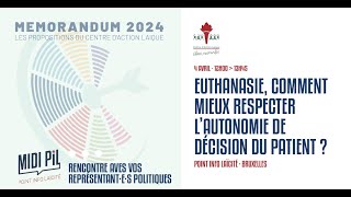 Midi PIL « Mémorandum »  Euthanasie comment mieux respecter l’autonomie de décision du patient [upl. by Navis]