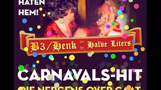 B3Henk en de Halve Liters  Carnavals Hit officiële video [upl. by Ettenawtna636]