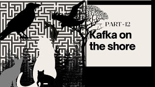 Kafka on the shore By Haruki Murakami l Part 12 l explained in Hindi With animation [upl. by Arot]