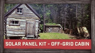 Cheapest Solar Panel Kit EVER For OffGrid Cabin [upl. by Cryan984]