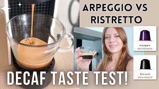 Nespresso Ristretto Decaf and Arpeggio Decaf  Are they good review [upl. by Anert940]