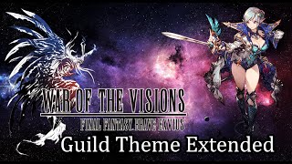 Guild Theme Extended  War of the Visions Original Soundtrack  Final Fantasy Brave Exvius  WotV [upl. by Bogart]