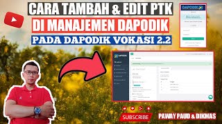 CARA TAMBAH amp EDIT PTK DI DAPODIK VOKASI MELALUI MANAJEMEN VOKASI DAPODIKVOKASI22 [upl. by Notsle]