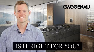 Gaggenau Appliances Review Are They Right for Your Home [upl. by Shugart793]