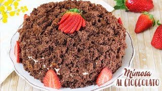 TORTA MIMOSA CIOCCOLATO E FRAGOLE 🍓  Ricetta facile  TORTA SOFFICE  Mimosa Cake Recipe [upl. by Eirehs]