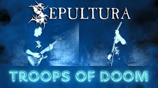 Sepultura  Troops Of Doom cover [upl. by Outlaw141]