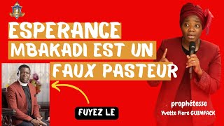 𝐃é𝐧𝐨𝐧𝐜𝐢𝐚𝐭𝐢𝐨𝐧 Pasteur Esperance Mbakadi est faux de chez faux  fuyez le [upl. by Hiro]