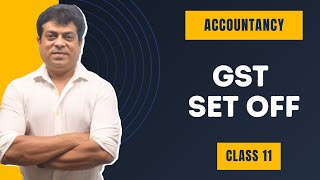 GST Set Off  Accountancy  Class 11 [upl. by Eenar]