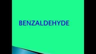 BENZALDEHYDE [upl. by Alyad]