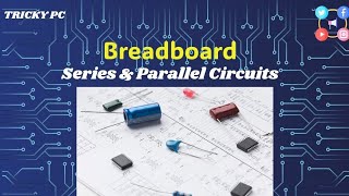 Lecture  02 Series amp Parallel Combination on Breadboard breadboard circuit electronics [upl. by Bueschel168]