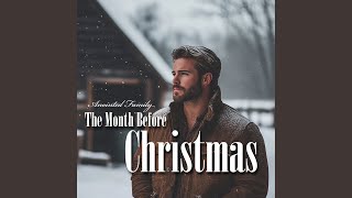 The Month Before Christmas [upl. by Sidras]