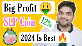 Big Profit 🤑  SLP Coin Bullish 🚀 12 Profit  04   SLP 2024 Best [upl. by Elrebma]