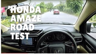 Honda Amaze Road Test  Just Buy It [upl. by Alaik110]