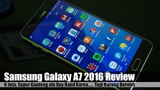 Samsung Galaxy A7 2016 Review Indonesia [upl. by Elburr]