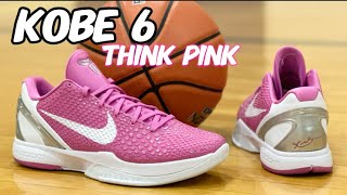 PERFECT Kobe 6 Think Pink Quality check review amp on foot 🔥 [upl. by Ahsenrat]