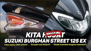 INDEN SAMPAI 3000 ANTRIAN DITOLAK KOMUNITAS BURGMAN INDO  Roasting Suzuki Burgman Street 125 EX [upl. by Hollerman311]