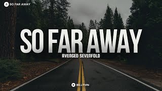 Avenged Sevenfold  So Far Away Lyrics [upl. by Eseerehs99]