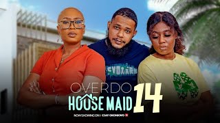 OVERDO HOUSEMAID EP 14 [upl. by Fachini]