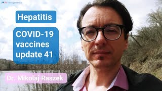 New mysterious hepatitis  COVID19 vaccines update 41 [upl. by Vasiliu]