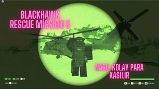 Kolay para nasıl kasılır  Blackhawk Rescue Mission 5 Roblox 2023 [upl. by Disharoon]