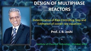 Design of Multiphase Reactors by Prof J B Joshi part 1 [upl. by Eleumas]