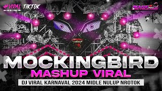 DJ MOCKINGBIRD MASHUP VIRAL  MIDDLE NULUP NROTOK  DJ PARTY BASS BLAYER BEDIL CEK SOUND KARNAVAL [upl. by Arej]