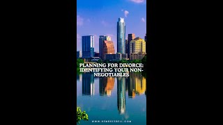 Planning for Divorce Identifying Your NonNegotiables [upl. by Hogen]