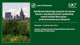 Spotkanie lokalnego zespołu do spraw lasów  podsumowanie [upl. by Daggett362]