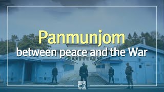 Panmunjom between peace and the War [upl. by Rimhsak]