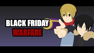 Black Friday Warfare [upl. by Chap]