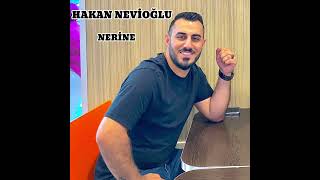 Hakan NEVİOĞLU  NERİNE [upl. by Gere429]