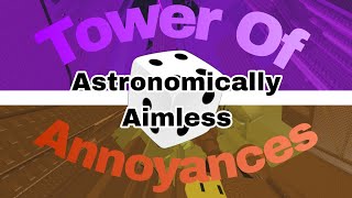 Tower of Astronomically Aimless Annoyances HARDEST AND FIRST EXTREME Low Exteme  JToH [upl. by Ruhl]