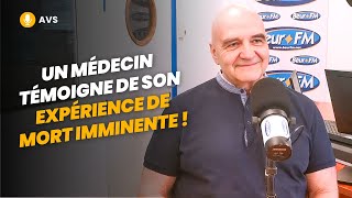 AVS Un médecin témoigne de son expérience de mort imminente   Dr Gérard Dupeyrat [upl. by Naerda]