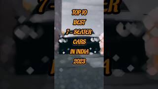 10 best 7SEATER cars in INDIA 🇮🇳  2023 [upl. by Yenrab]