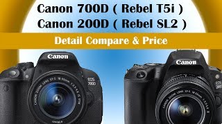 Canon 700D Rebel T5i vs Canon 200D Rebel SL2  Detail Compare and Price [upl. by Garlan714]