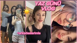 YAZ GÜNÜM VLOG ARKADASLARIMLA VLOG Destina Kaya [upl. by Aloap433]