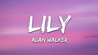 Alan Walker K391 amp Emelie Hollow  Lily Lyrics [upl. by Hepza548]