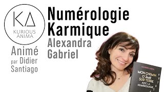 Numérologie Karmique Alexandra Gabriel [upl. by Red]