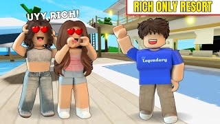 Nagbukas Ako Ng RICH ONLY RESORT Para Mahuli Ang GOLD DIGGERS Brookhaven RP [upl. by Willumsen]