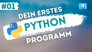 Python Tutorial deutsch 124  Dein erstes Programm [upl. by Dagney]